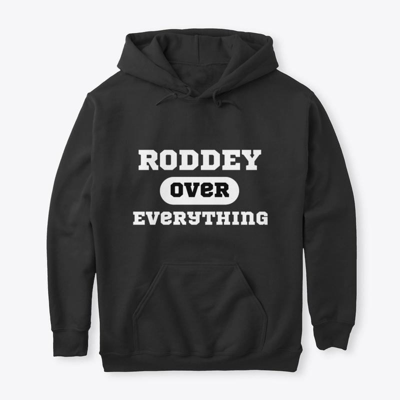 Roddey Over everything